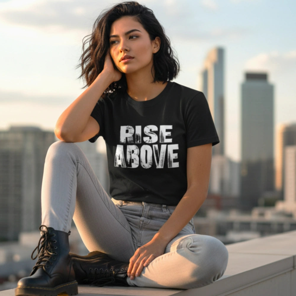 Rise Above T-Shirt
