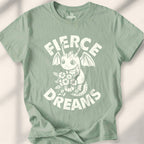 Fierce Dreams T-Shirt