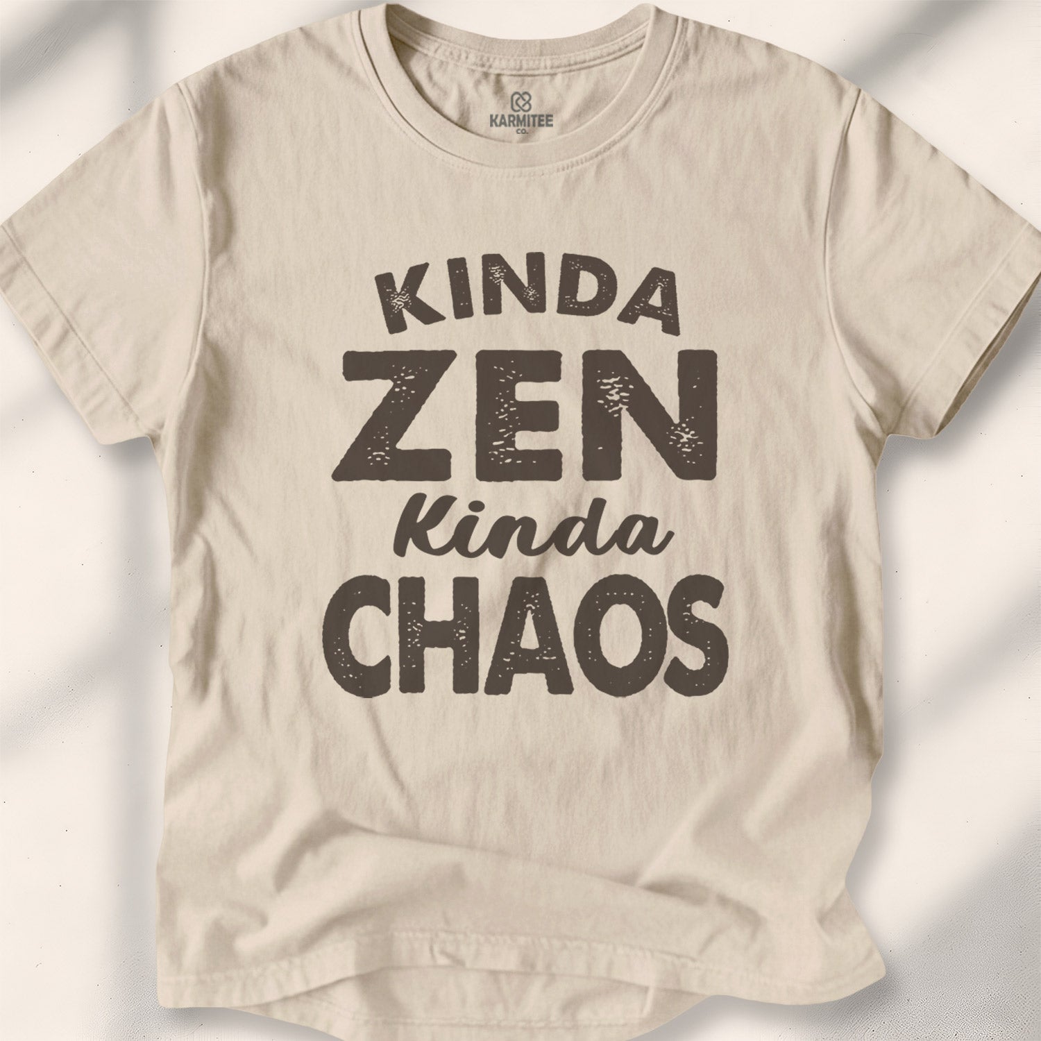 Kinda Zen Kinda Chaos Tee