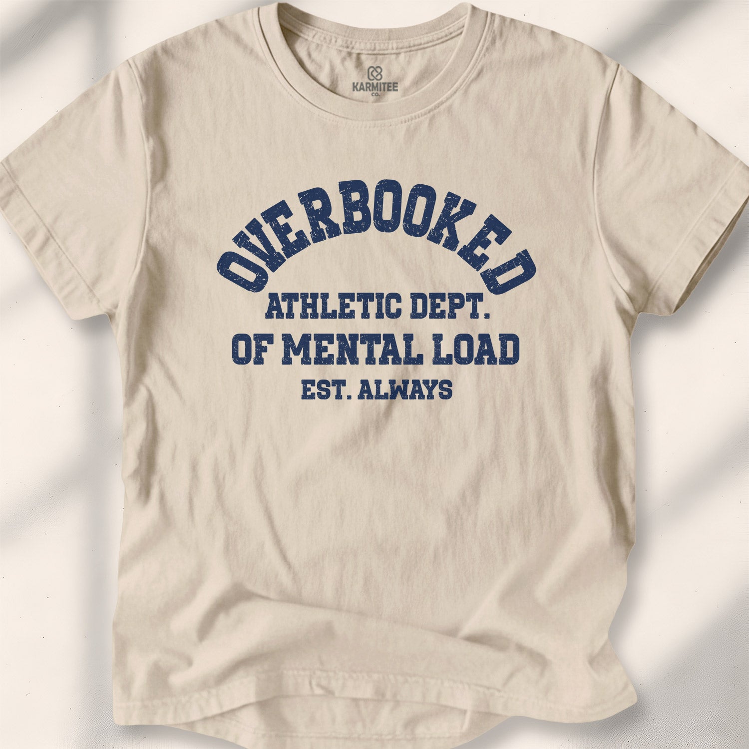 Overbooked Athletic Dept Of Mental Load Tee