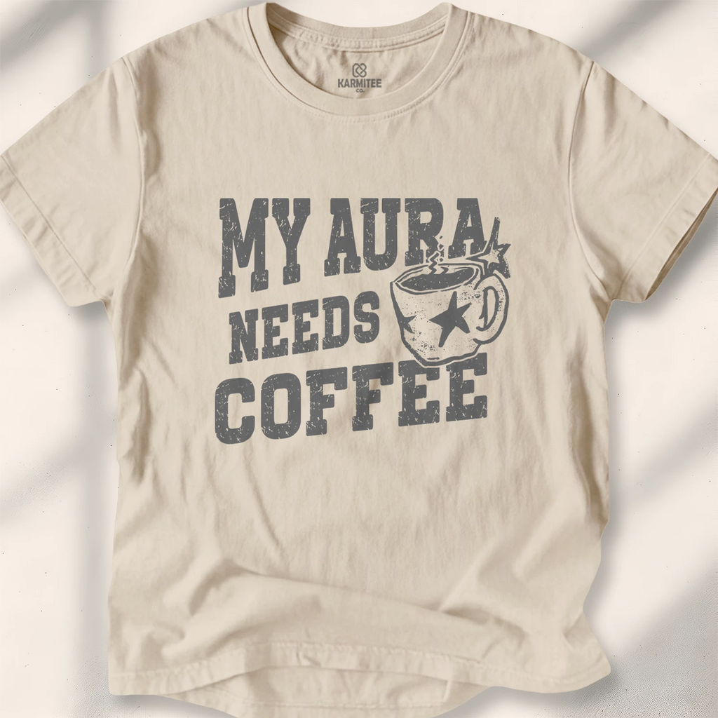 My Aura Needs Coffee Tee