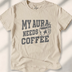 My Aura Needs Coffee Tee