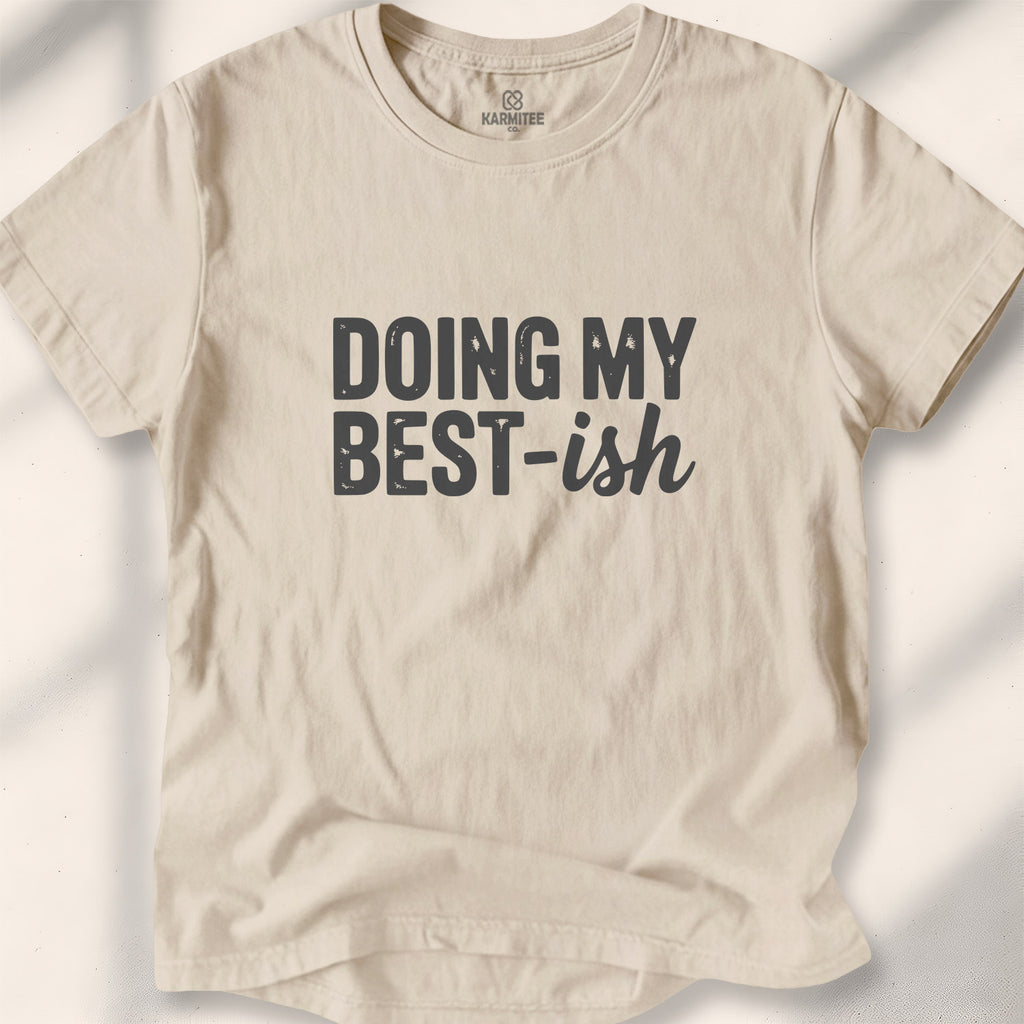 Doing My Best-ish Tee