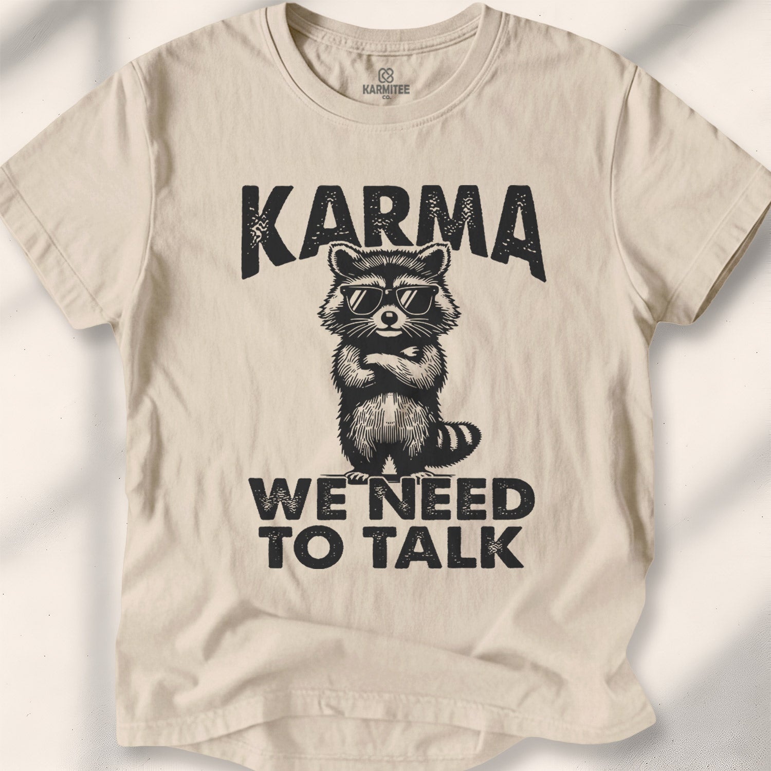Karma, we need to talk Tee