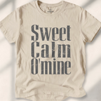 Sweet Calm O’ Mine Tee