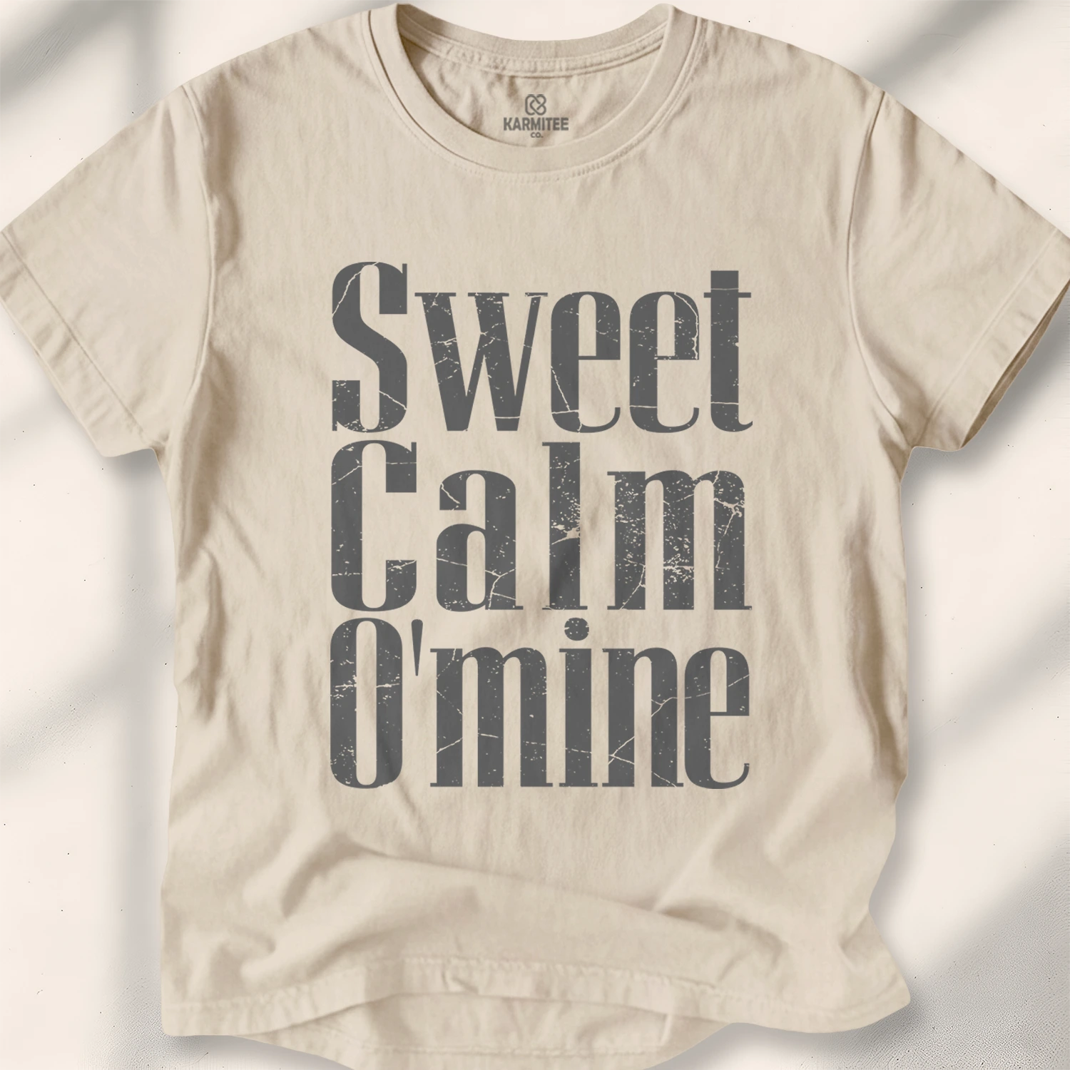 Sweet Calm O’ Mine Tee