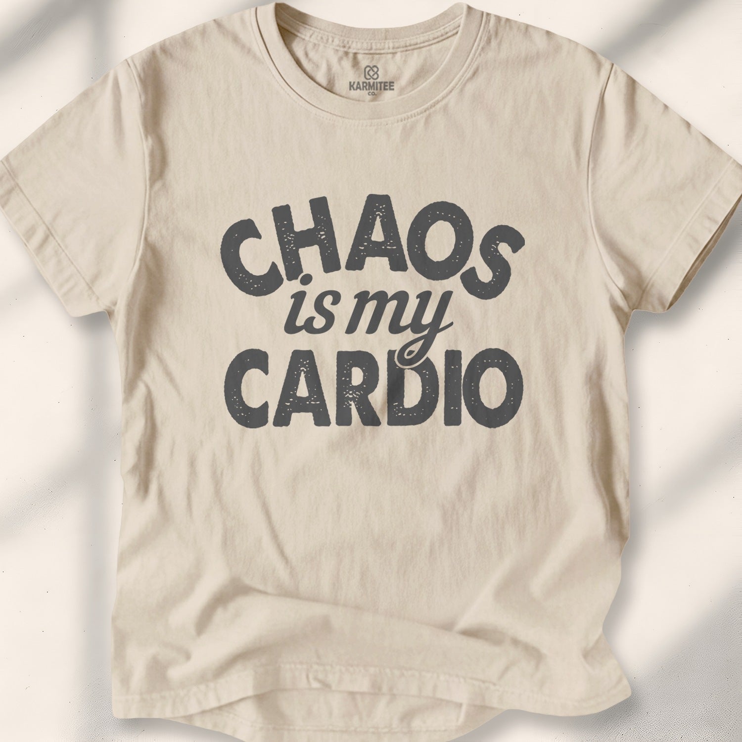 Chaos is my Cardio Tee