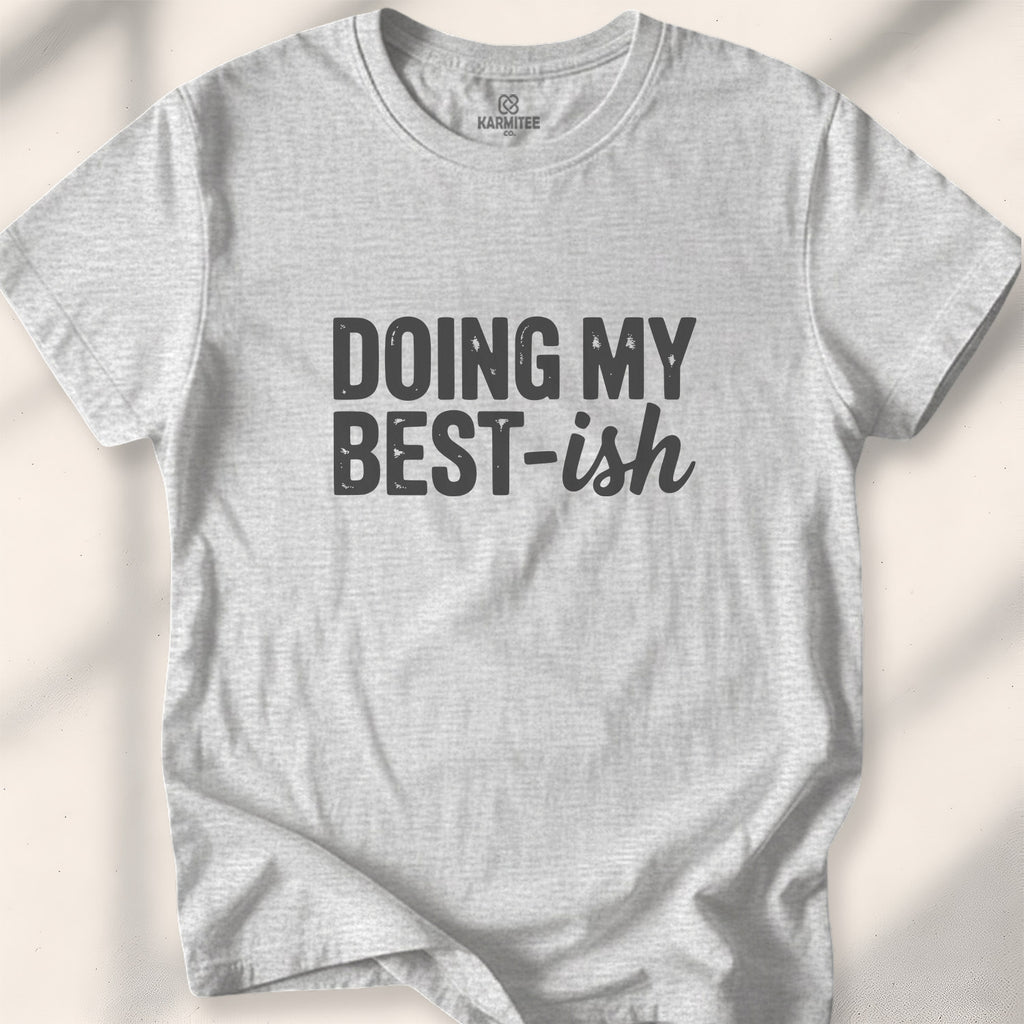 Doing My Best-ish Tee