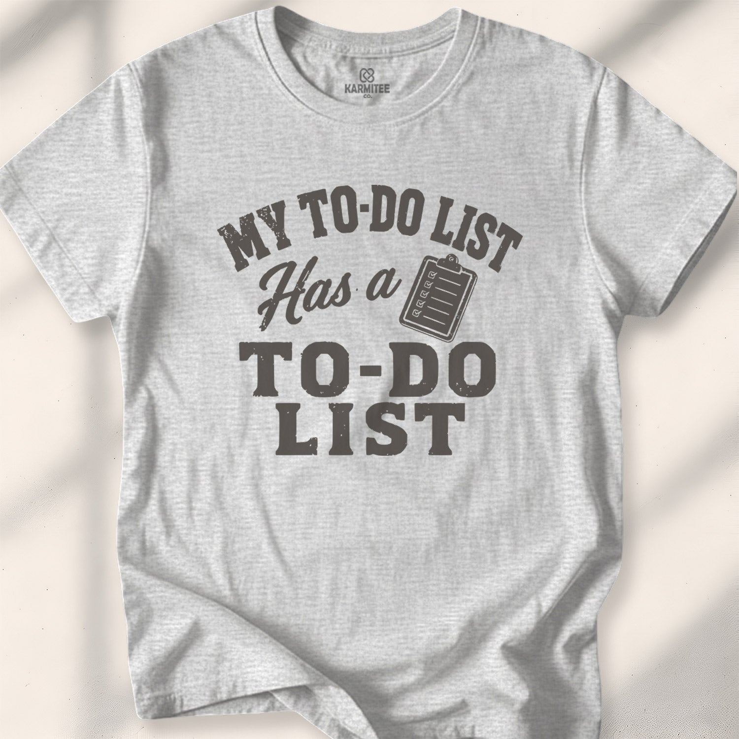 My To-Do List Has A To-Do List Tee