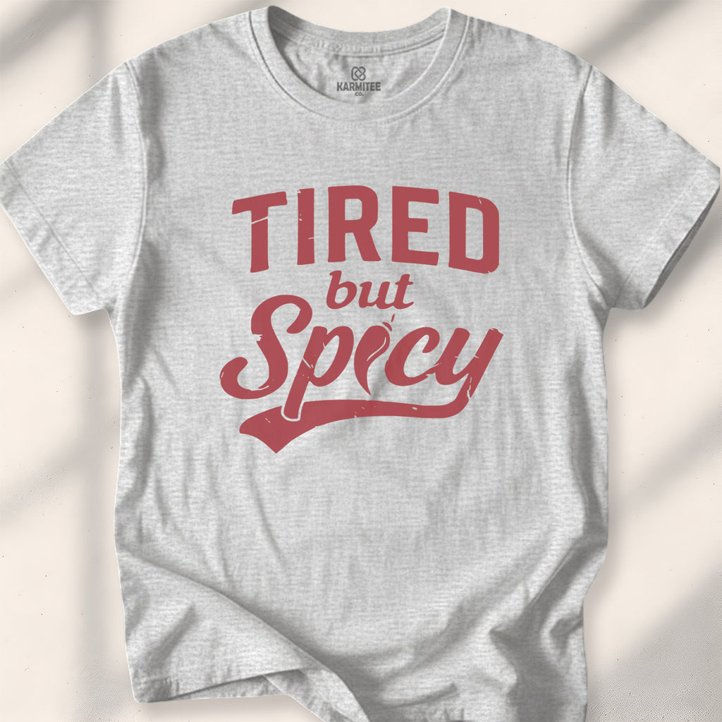 Tired but Spicy Tee