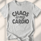 Chaos is my Cardio Tee