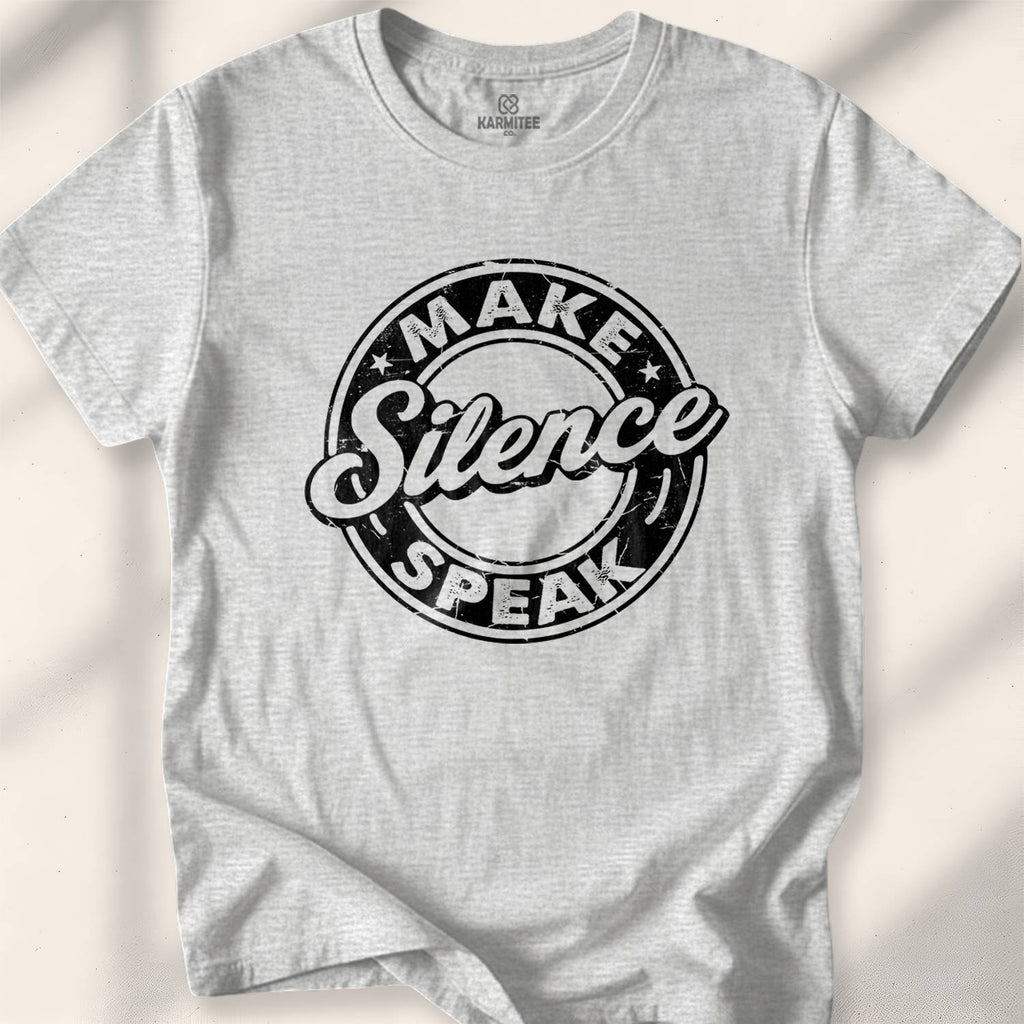 Make Silence Speak T-Shirt