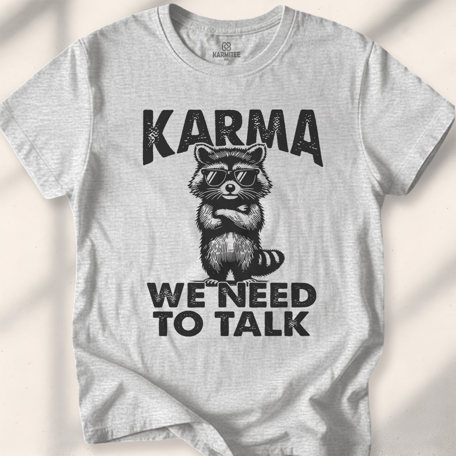 Karma, we need to talk Tee