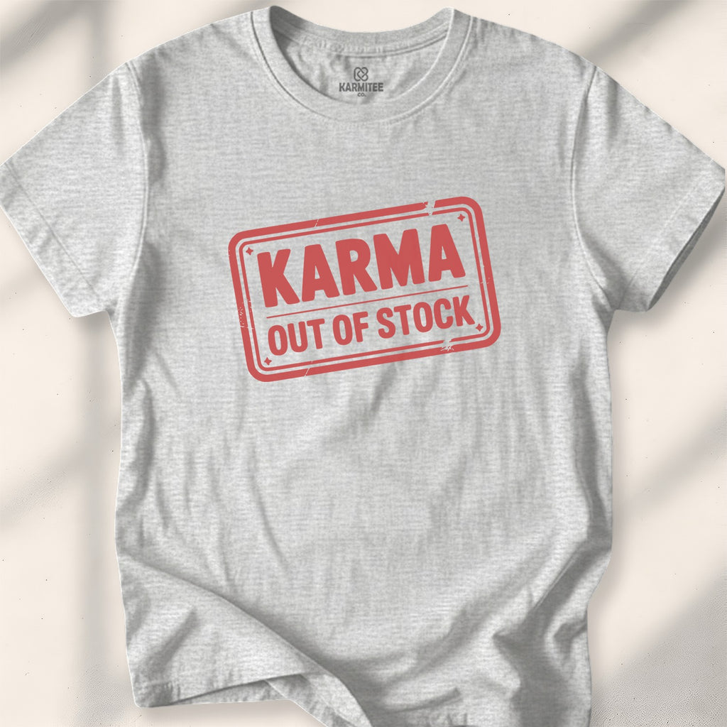 Karma out of stock Tee