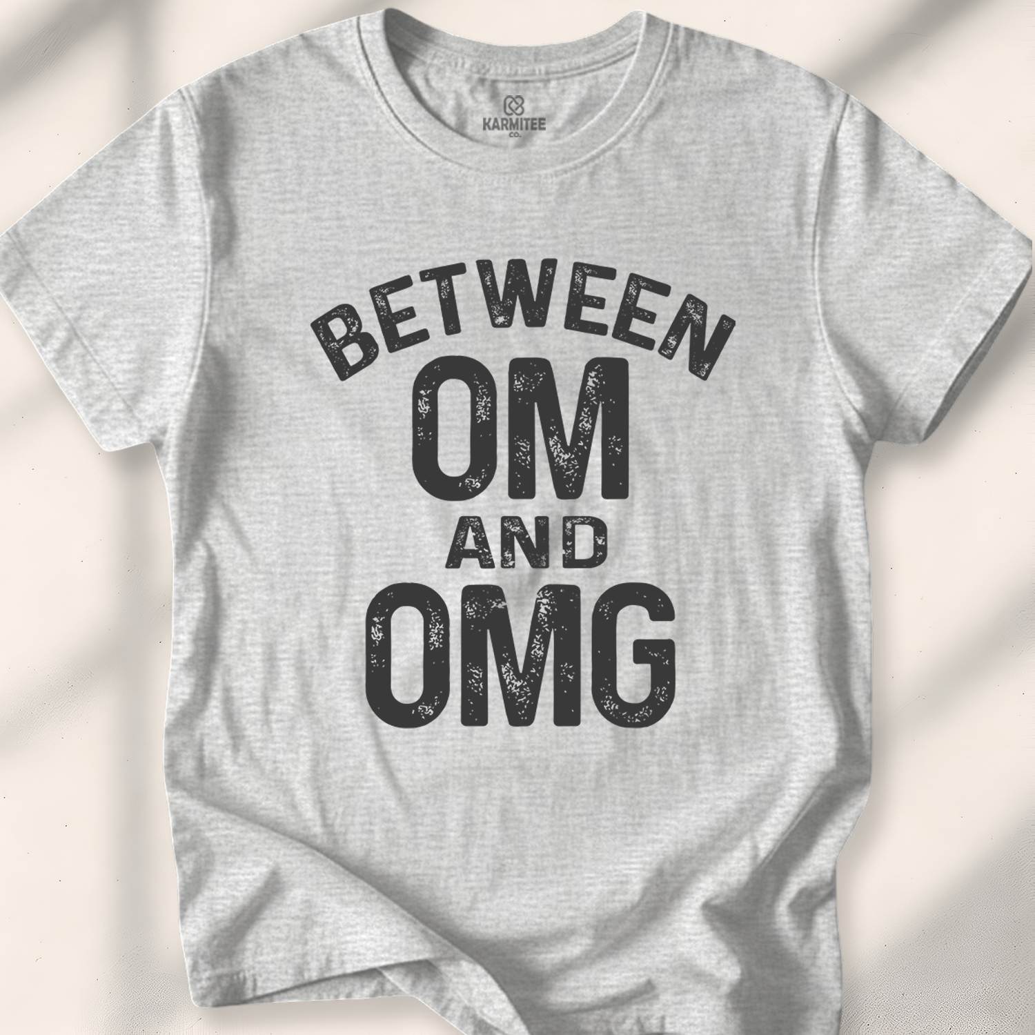 Between Om And Omg T-Shirt