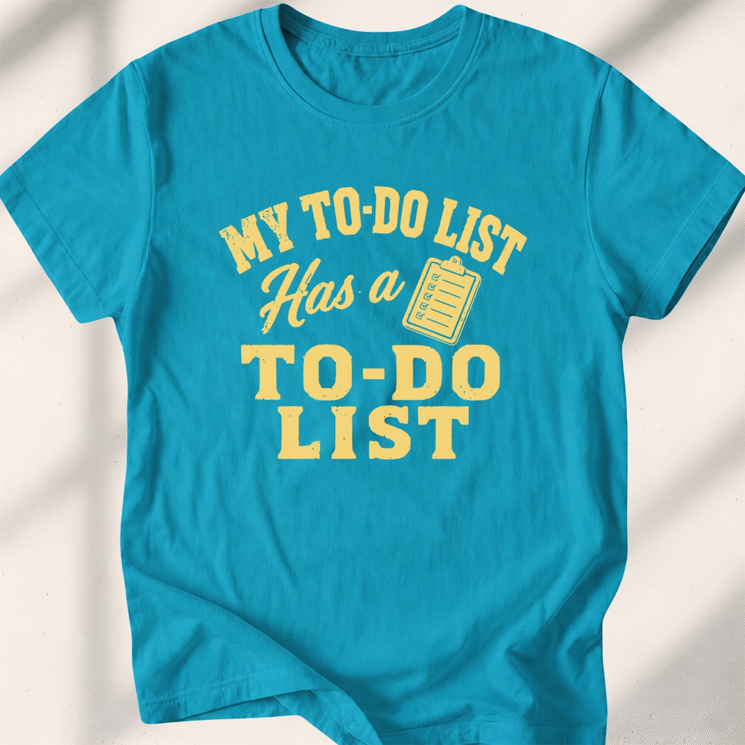 My To-Do List Has A To-Do List Tee