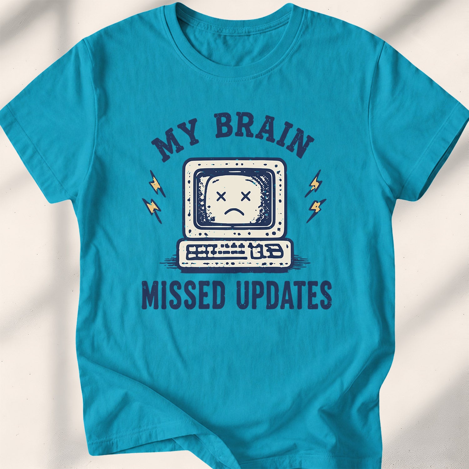 My Brain Missed Updates Tee