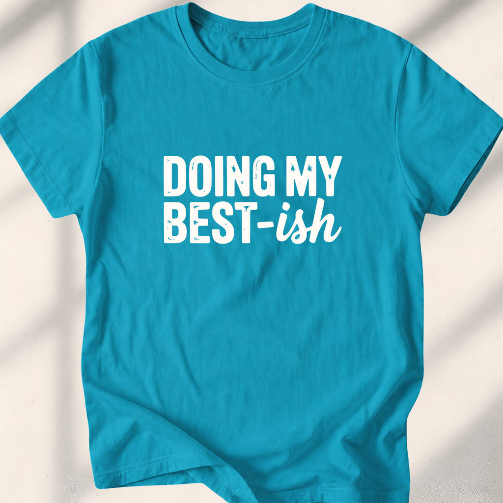 Doing My Best-ish Tee