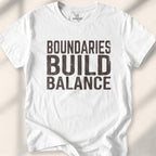 Boundaries Build Balance T-Shirt