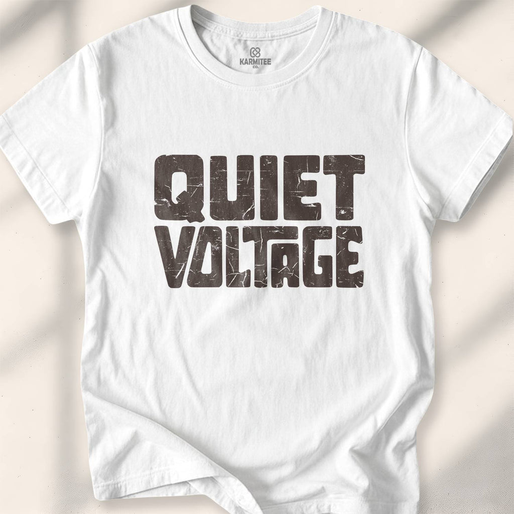Quiet Voltage T-Shirt