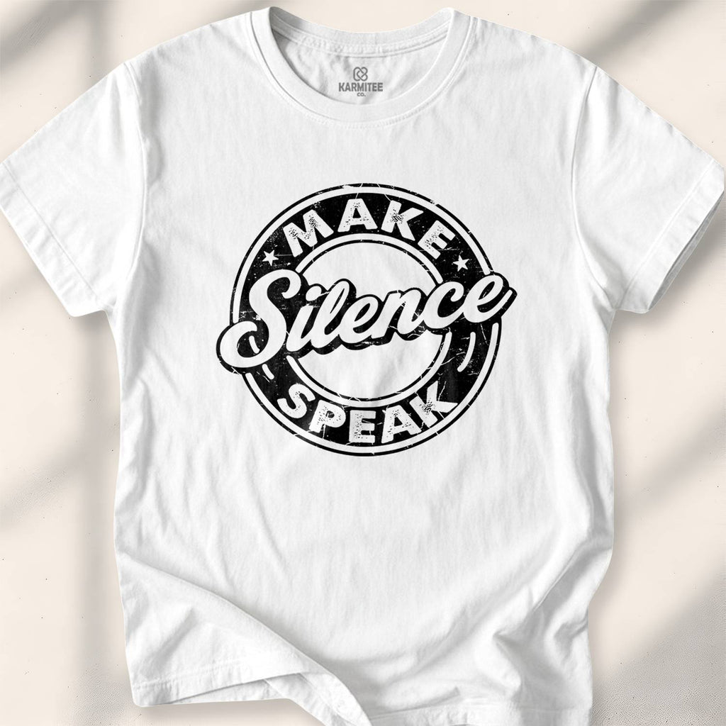 Make Silence Speak T-Shirt