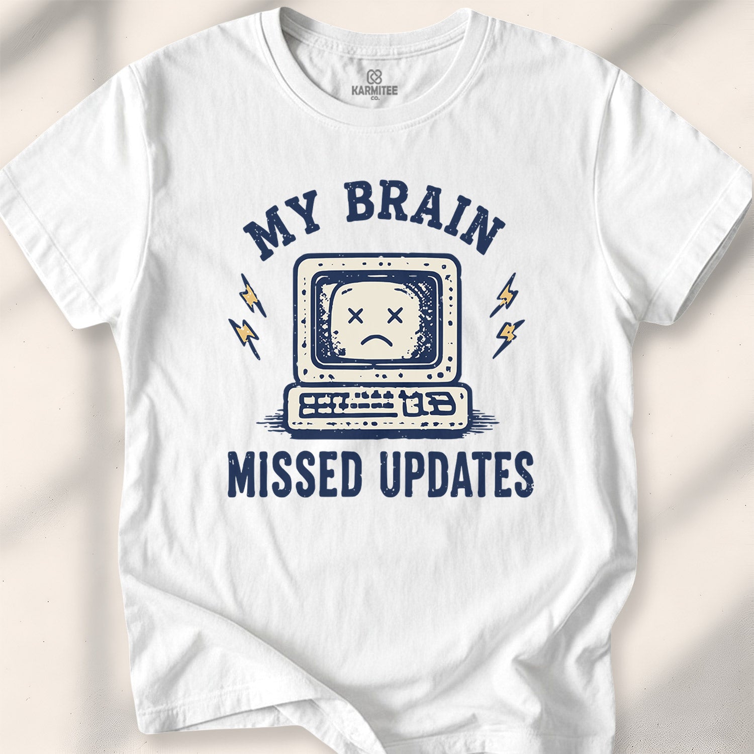 My Brain Missed Updates Tee