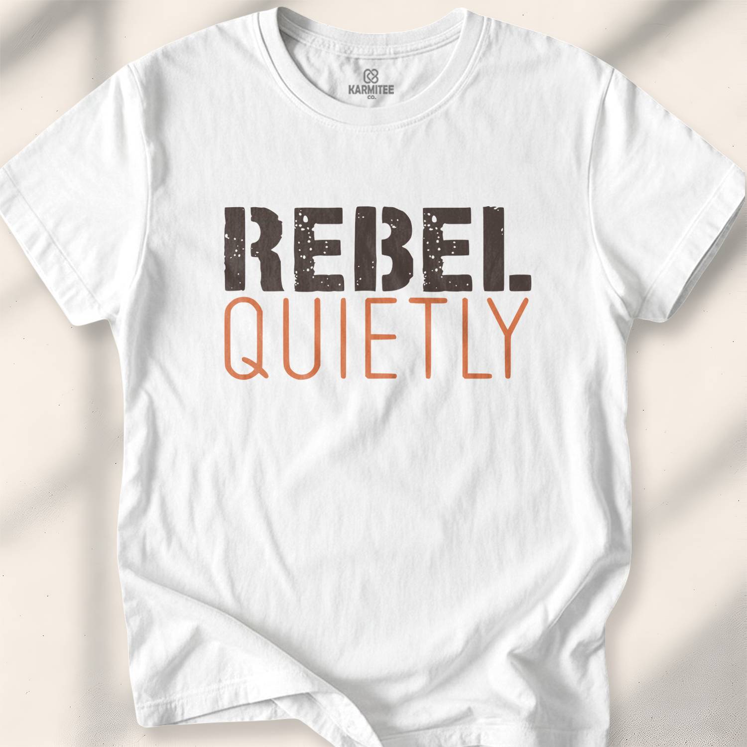 Rebel Quietly T-Shirt
