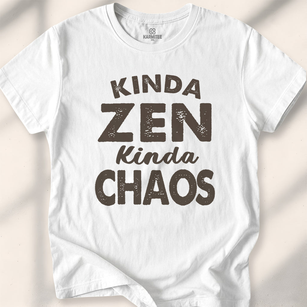 Kinda Zen Kinda Chaos Tee