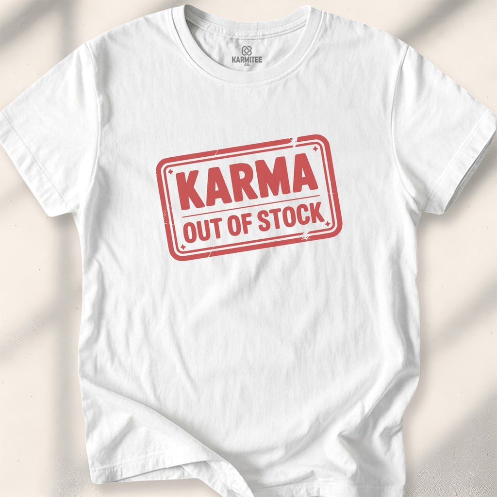 Karma out of stock Tee