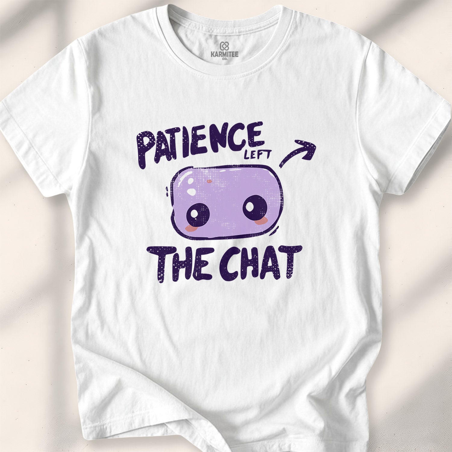 Patience left the chat Tee