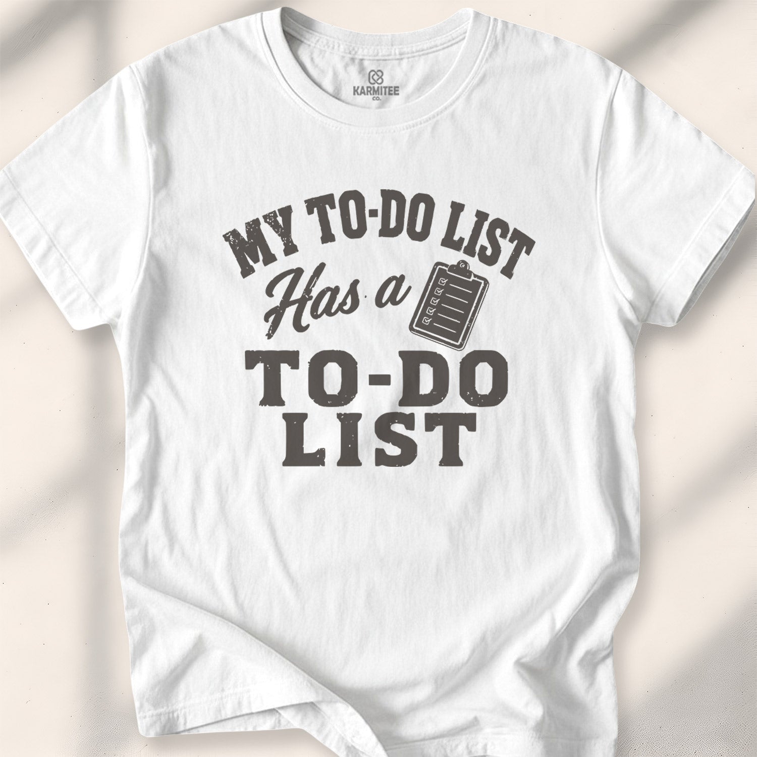 My To-Do List Has A To-Do List Tee
