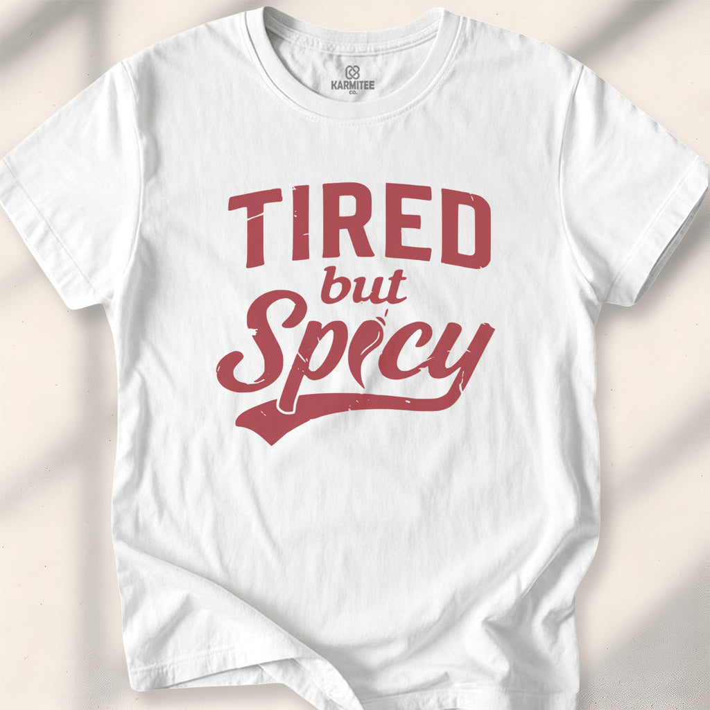 Tired but Spicy Tee