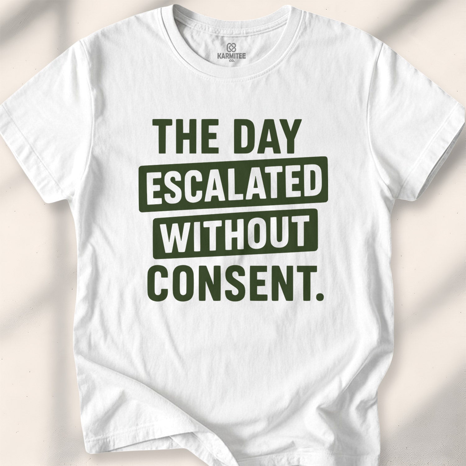 The Day Escalated Without Consent Tee