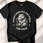 Overthinking entered the chat t-shirt - Black
