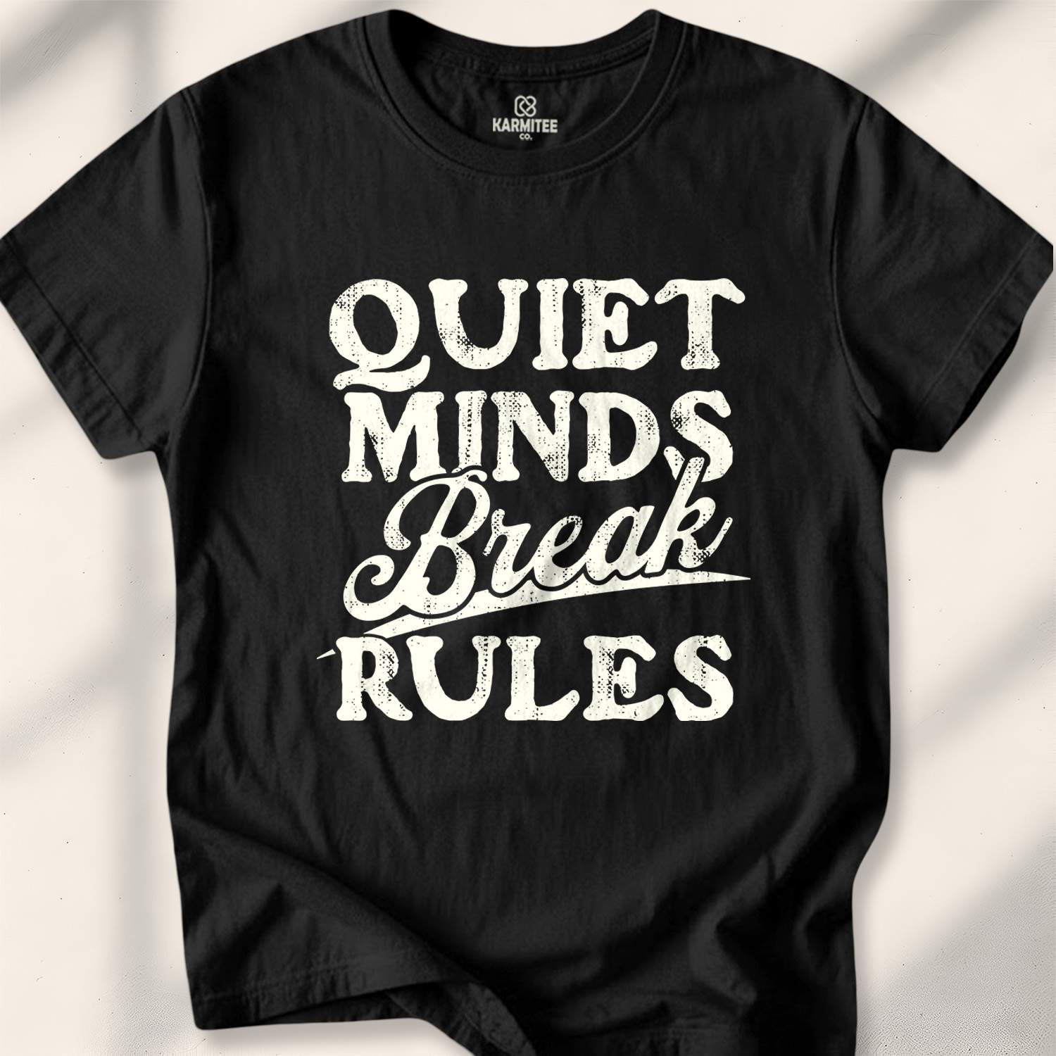 Quiet Minds Break Rules T-shirt - Black