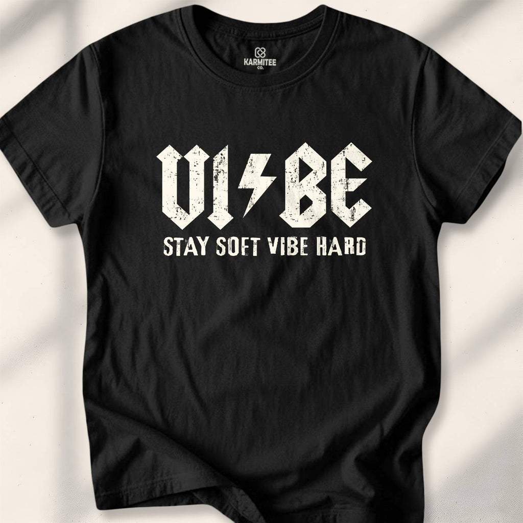 Vibe (Stay Soft Vibe Hard) T-shirt - Black