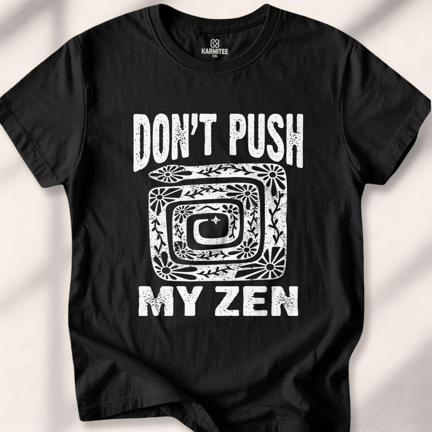 Don’t Push My Zen T-shirt - Black