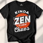 Kinda Zen Kinda Chaos T-shirt - Black