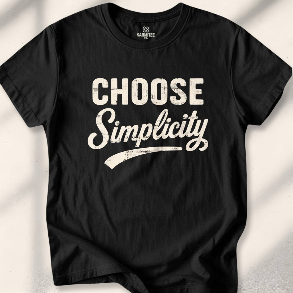 Choose Simplicity T-shirt - Black