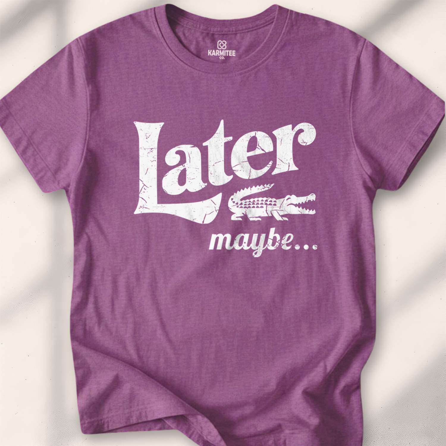 Later, Maybe T-shirt - Heather Maroon