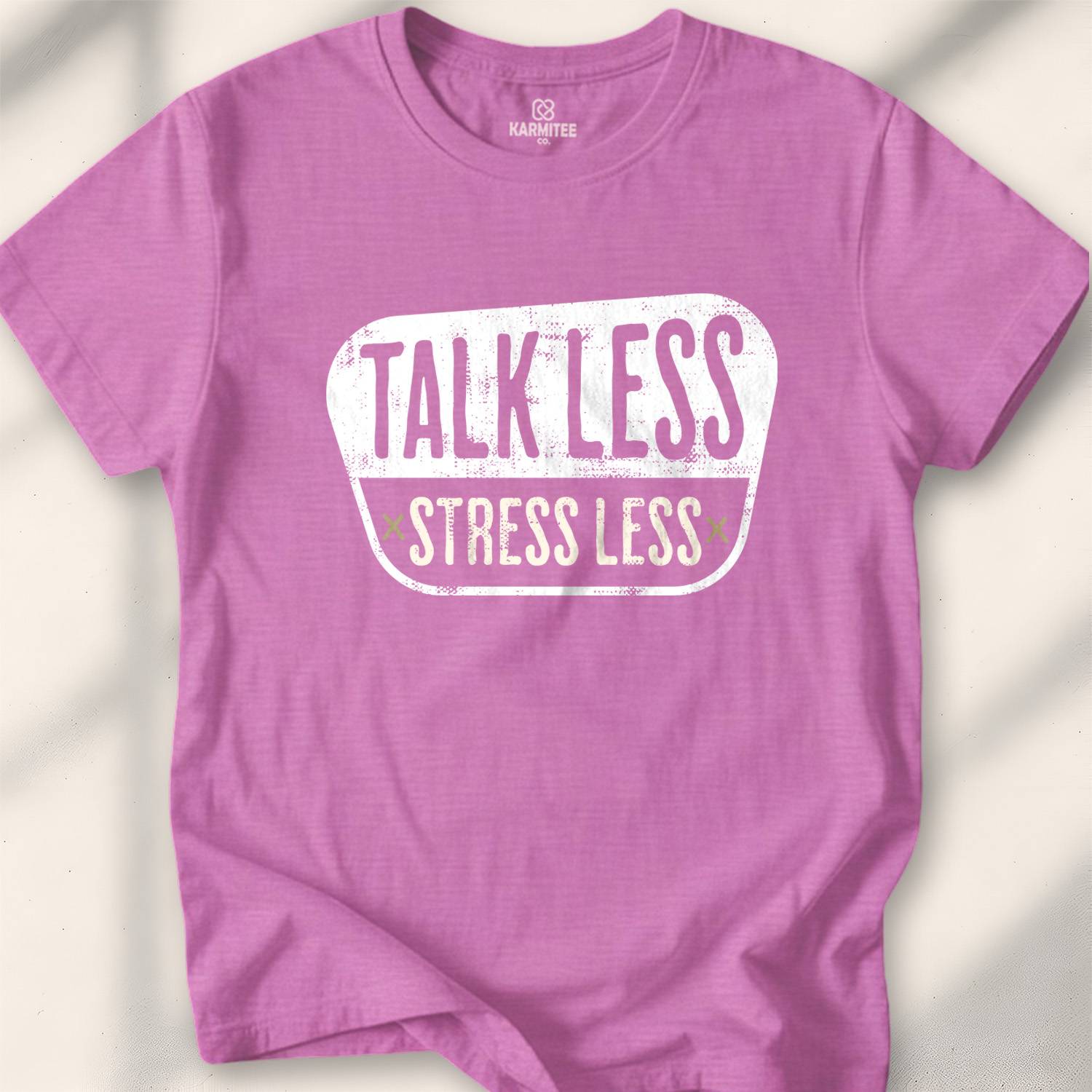 Talk Less, Stress Less T-shirt - Heather Radiant Orchid