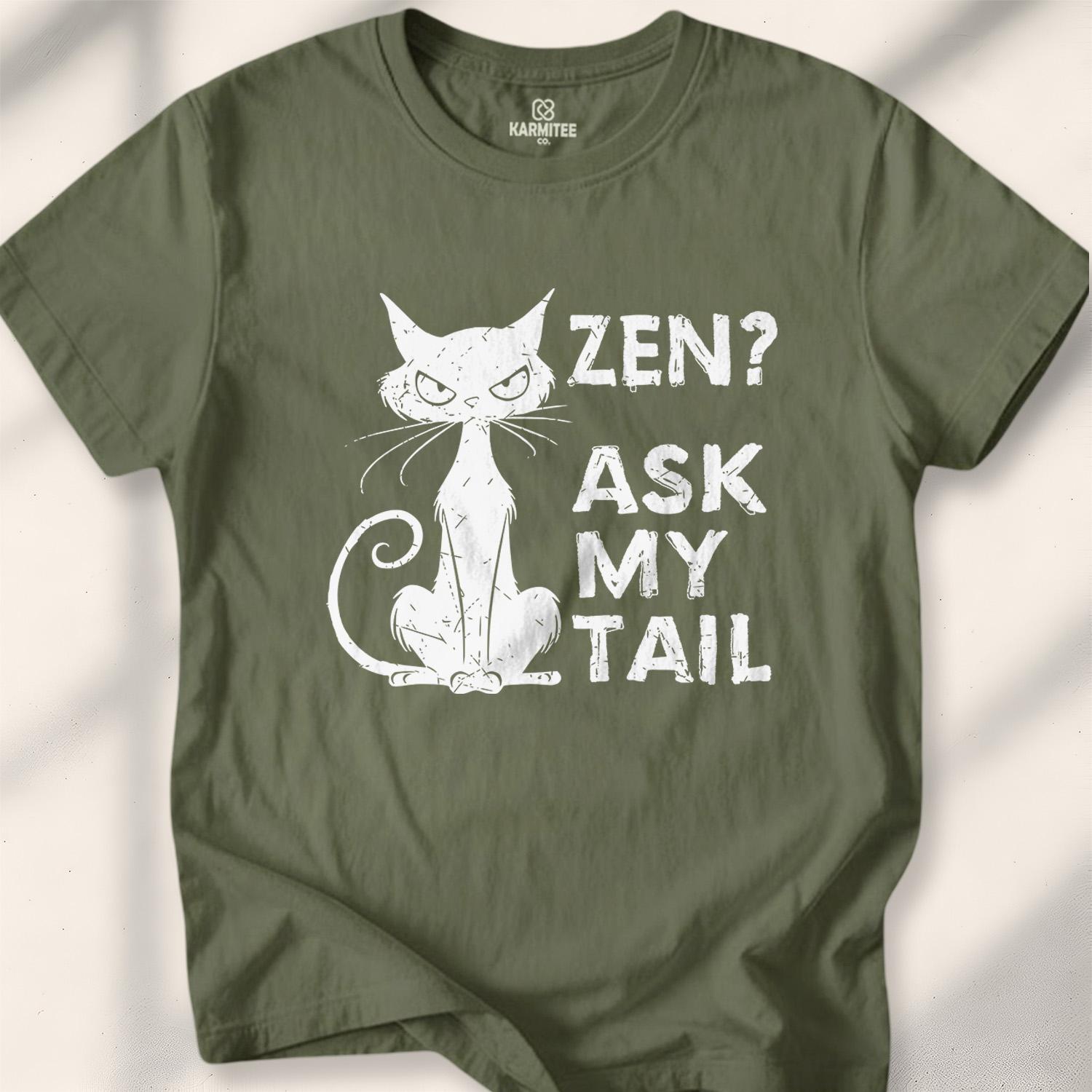 Zen Ask My Tail T-shirt - Military Green
