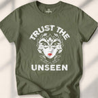 Trust The Unseen T-shirt - Military Green