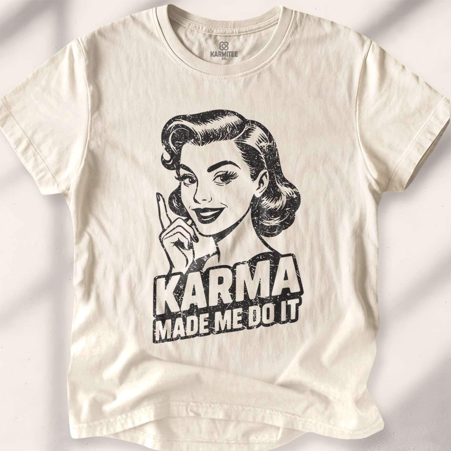 Karma Made Me Do It T-shirt - Natural