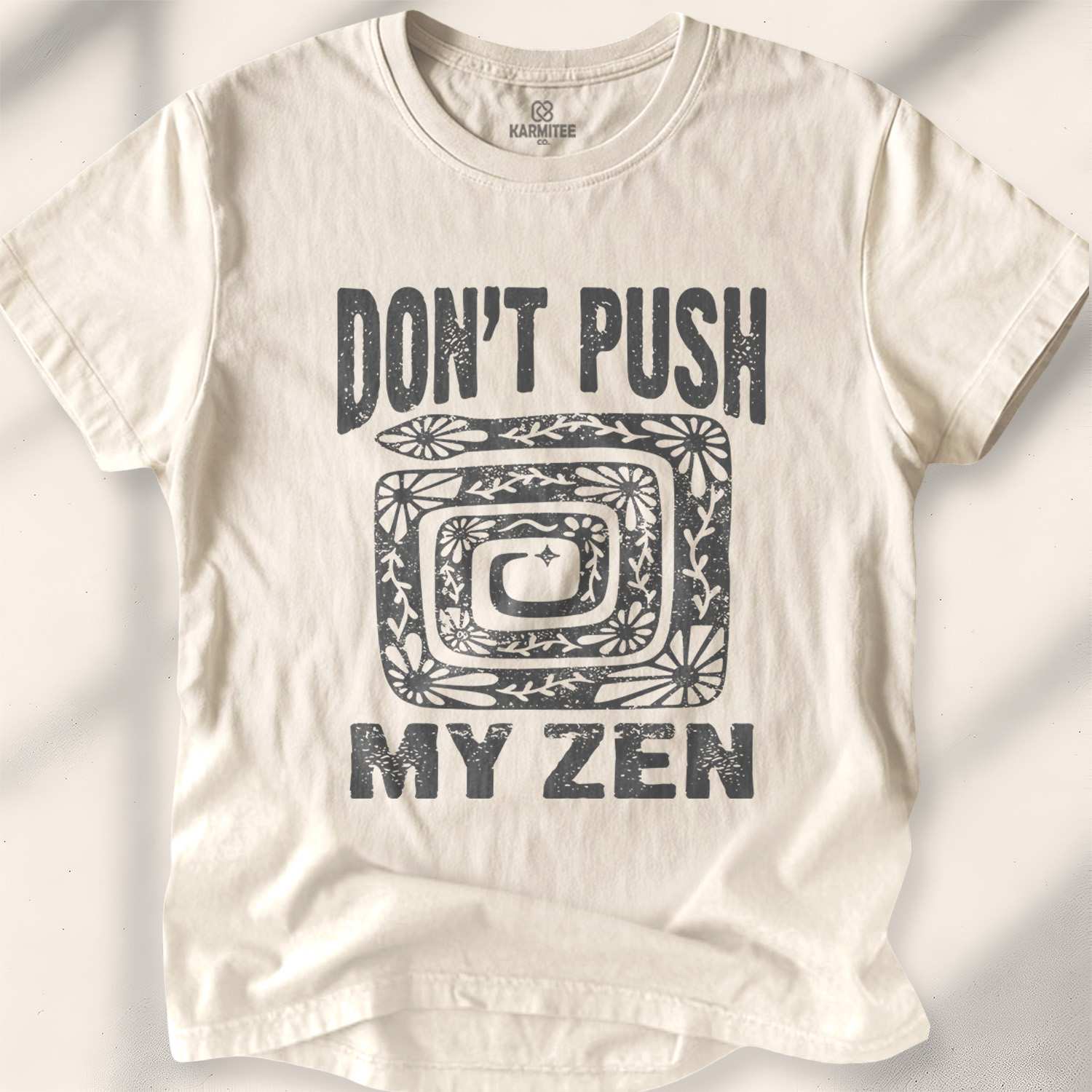 Don’t Push My Zen T-shirt - Natural