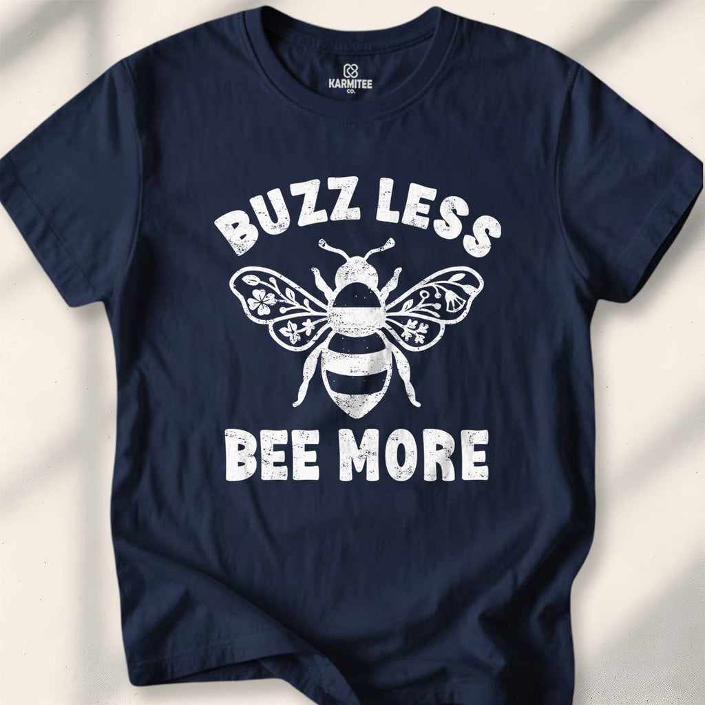 Buzz Less. Bee More T-shirt - Navy