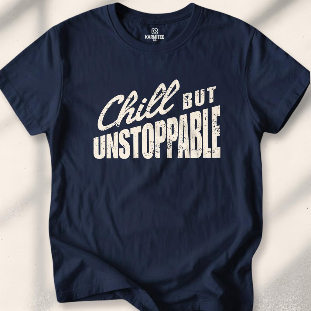 Chill But Unstoppable T-shirt - Navy