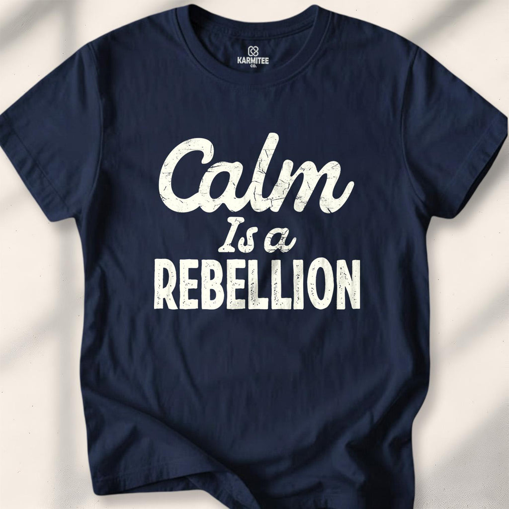 Calm Is A Rebellion T-shirt - Navy