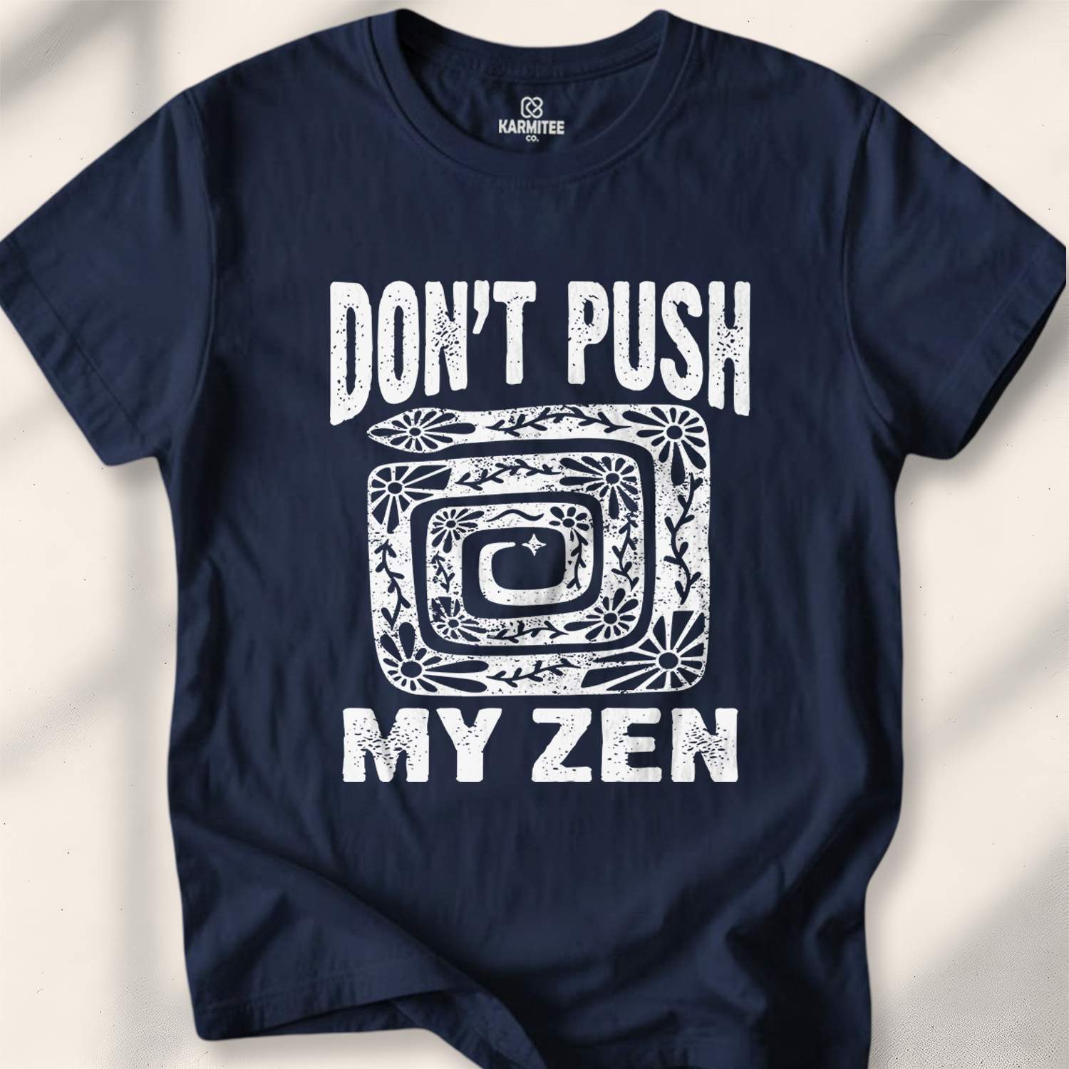 Don’t Push My Zen T-shirt - Navy