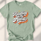 Resetting My Aura T-shirt - Sage